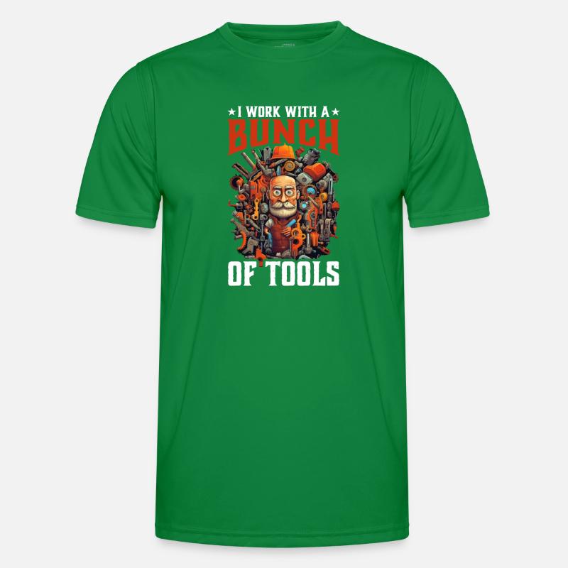 I Work With A Bunch Of Tools 25 Männer Funktions-T-Shirt