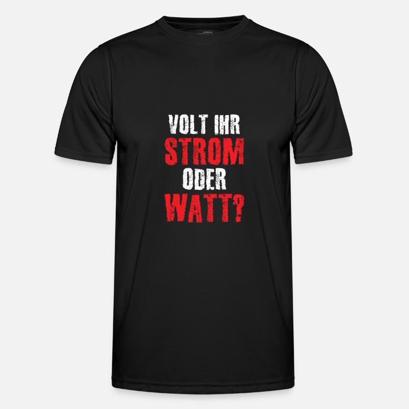 Volt Ihr Strom oder Watt? - Männer Funktions-T-Shirt - Schwarz