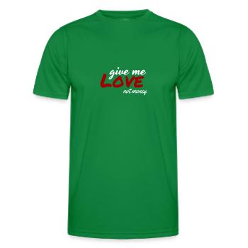 Give Me Love Not Money - Men's Functional T-Shirt - kelly green - Front - AI Model Male 178 dark (178cm)