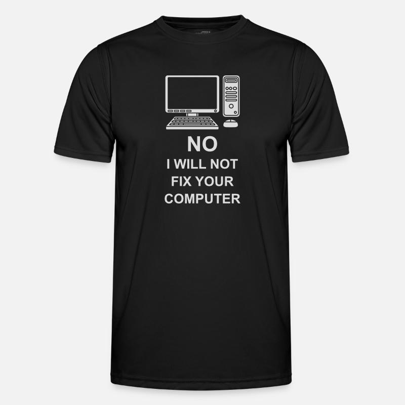 not fix your computer - Men's Functional T-Shirt - black