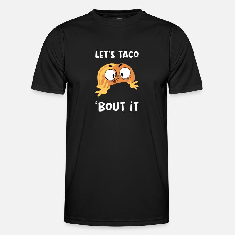 Let's Taco Bout It - Men's Functional T-Shirt - black