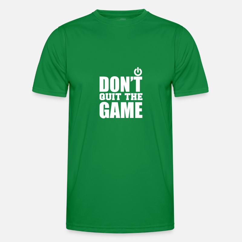 Don't quit the game Männer Funktions-T-Shirt