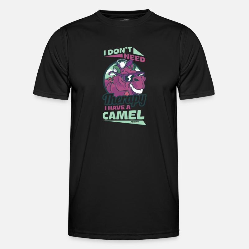 I Don't Need Therapy I Have A Camel Männer Funktions-T-Shirt