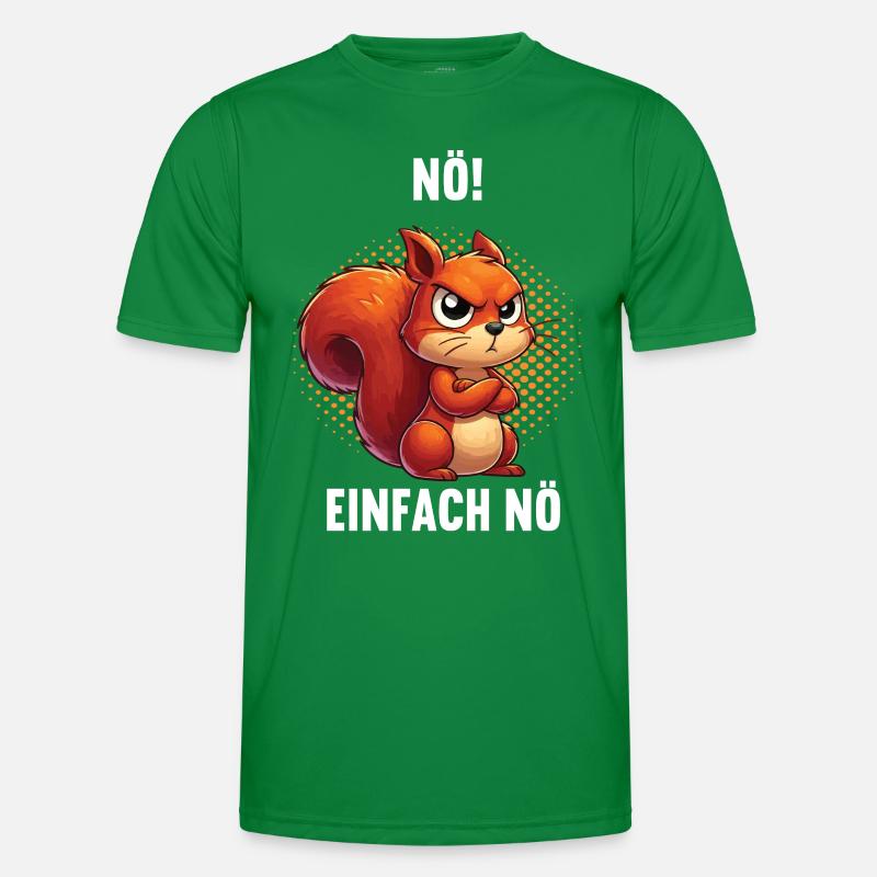 Nö Einfach Nö Eichhörnchen Eichhorn Nager Nagetier Männer Funktions-T-Shirt