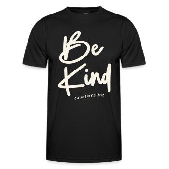 Be Kind - Colossians 3:12 Christian Quote - Men's Functional T-Shirt - black - Front - AI Model Male 178 dark (178cm)