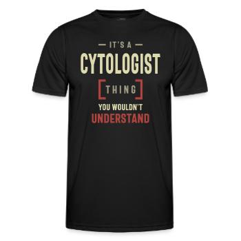 Cytologist Thing You Wouldn't Understand - Men's Functional T-Shirt - black - Front - AI Model Male 178 dark (178cm)