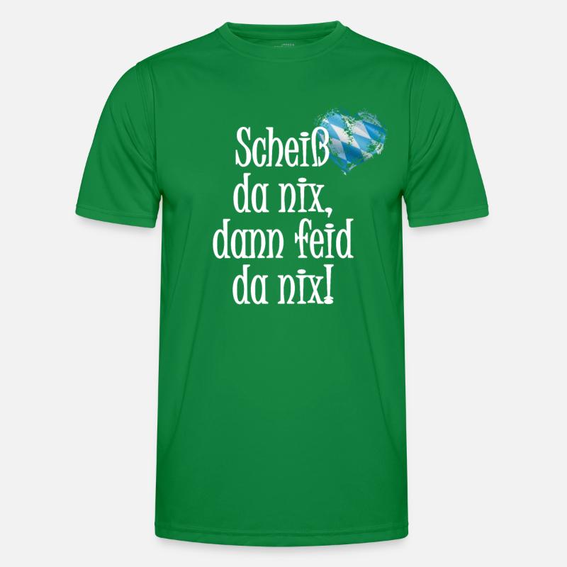 Scheiss da nix Bayern Männer Funktions-T-Shirt