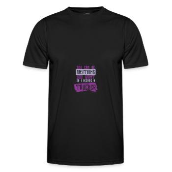 truck trucker spruch - Männer Funktions-T-Shirt - Schwarz - Vorne - AI Model Male 178 dark (178cm)