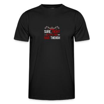 Bien sûr juste après ce raid pour Gamer Gaming - T-shirt sport Homme - noir - Devant - AI Model Male 178 dark (178cm)