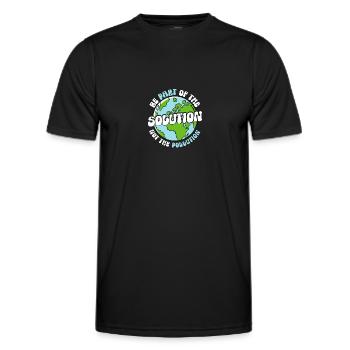 Be Part Of The Solution Not Pollution - Men's Functional T-Shirt - black - Front - AI Model Male 178 dark (178cm)