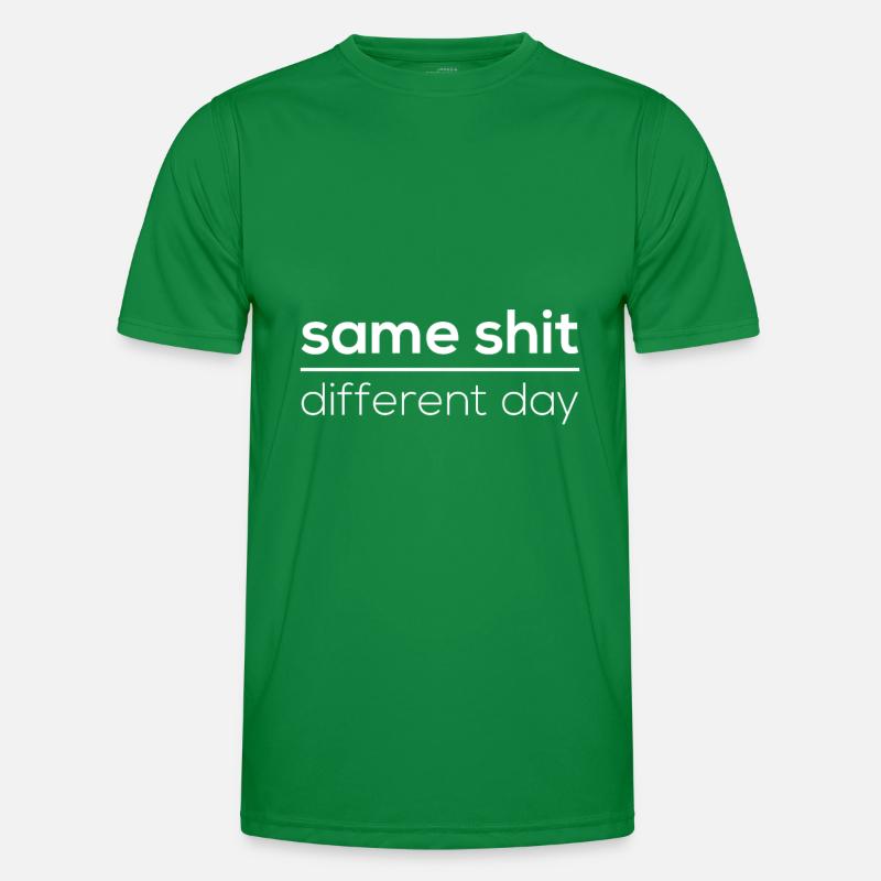 Same Shit - Different Day T-shirt sport Homme