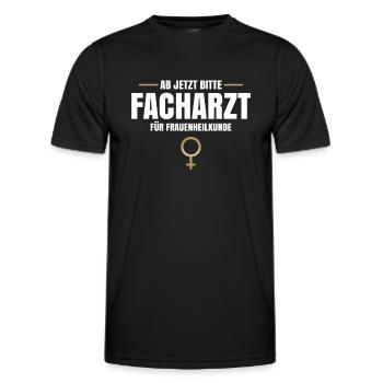 Ab Jetzt Bitte Facharzt Für Frauenheilkunde - Männer Funktions-T-Shirt - Schwarz - Vorne - AI Model Male 178 dark (178cm)