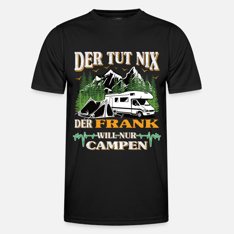 Camper Frank der tut nix der will nur campen Männer Funktions-T-Shirt