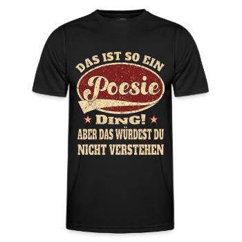 Poesie das ist so ein Poesie Ding - Männer Funktions-T-Shirt - Schwarz - Vorne - AI Model Male 178 dark (178cm)