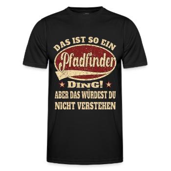 Pfadfinder das ist so ein Pfadfinder Ding - Männer Funktions-T-Shirt - Schwarz - Vorne - AI Model Male 178 dark (178cm)