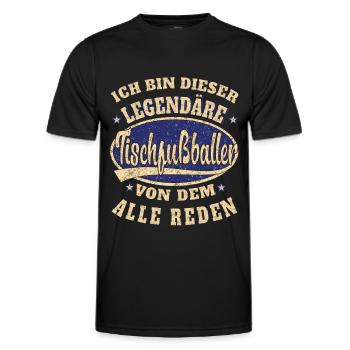 Tischfußball Ich bin dieser legendäre Tischfußball - Männer Funktions-T-Shirt - Schwarz - Vorne - AI Model Male 178 dark (178cm)