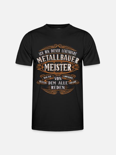 Metallbauer Meister Ich bin dieser legendäre - Männer Funktions-T-Shirt - Schwarz