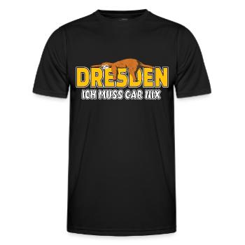 Dresden ich muss gar nix Faultier Heimat - Männer Funktions-T-Shirt - Schwarz - Vorne - AI Model Male 178 dark (178cm)