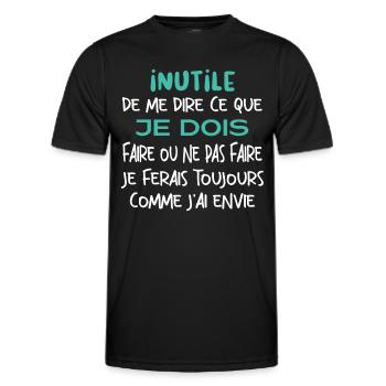 Inutile de me dire ce que je dois faire. - T-shirt sport Homme - noir - Devant - AI Model Male 178 dark (178cm)