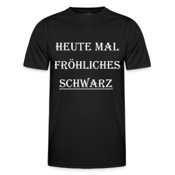 HEUTE MAL FRÖHLICHES SCHWARTZ - Männer Funktions-T-Shirt - Schwarz - Vorne - AI Model Male 178 dark (178cm)