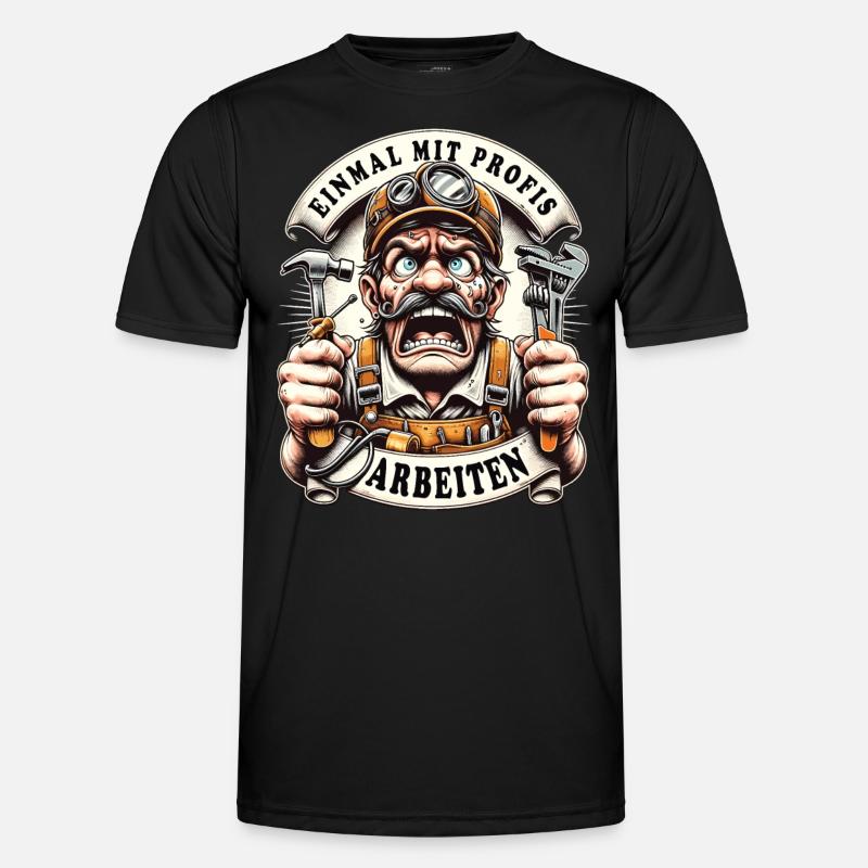 Handwerker Einmal Mit Profis Arbeiten - Männer Funktions-T-Shirt - Schwarz