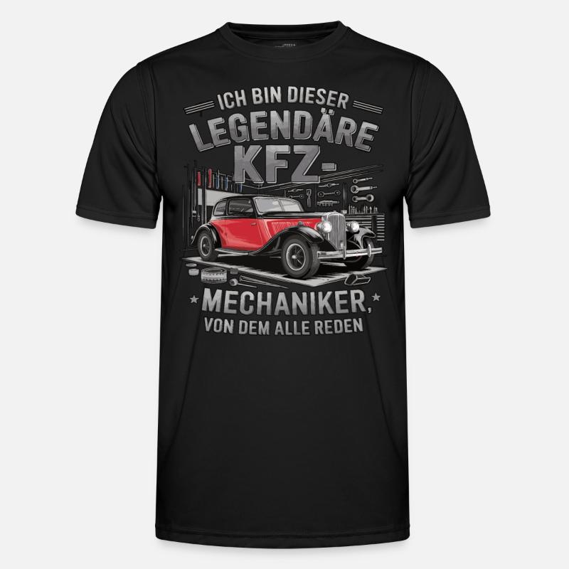 I'm this legendary car mechanic - Men's Functional T-Shirt - black