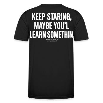 Keep staring - Men's Functional T-Shirt - black - Back - AI Model Male 178 dark (178cm)