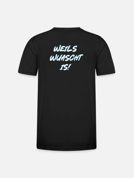 Weils wuascht is! - Männer Funktions-T-Shirt - Schwarz