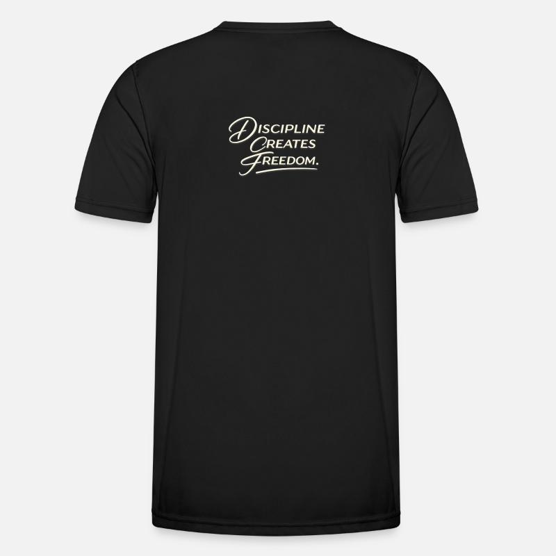 Discipline Creates Freedom Script - Men's Functional T-Shirt - black