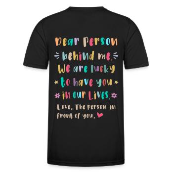 Liebe Person hinter mir, Glückich dich zu haben - Männer Funktions-T-Shirt - Schwarz - Hinten - AI Model Male 178 dark (178cm)