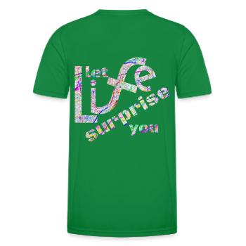 Let life surprise you! Super Spruch - super Design - Men's Functional T-Shirt - kelly green - Back - AI Model Male 178 dark (178cm)