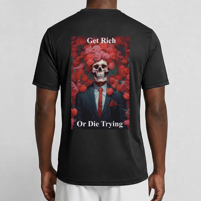 Werde reich oder stirb bei dem Versuch Männer Funktions-T-Shirt