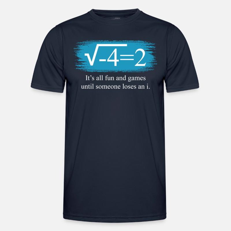 Funny Math Saying Complex Numbers Men's Functional T-Shirt