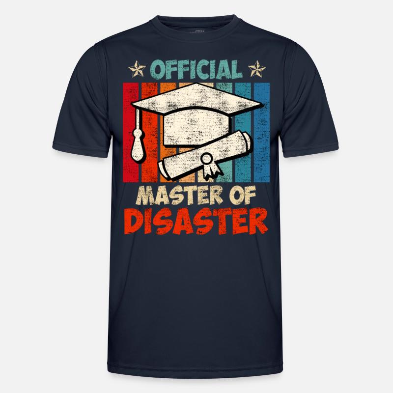 Offizieller Master vom Disaster Master Abschluss Männer Funktions-T-Shirt