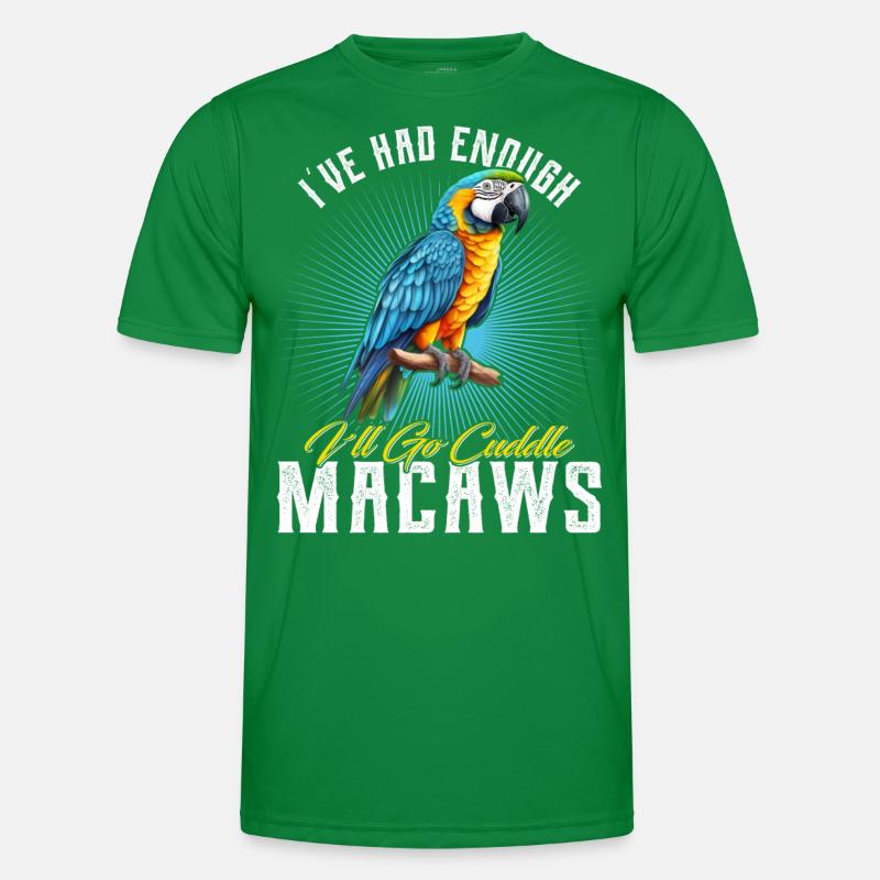 Ara Vogel I ́ve had enough I ́ll go Cuddle Macaws Men's Functional T-Shirt