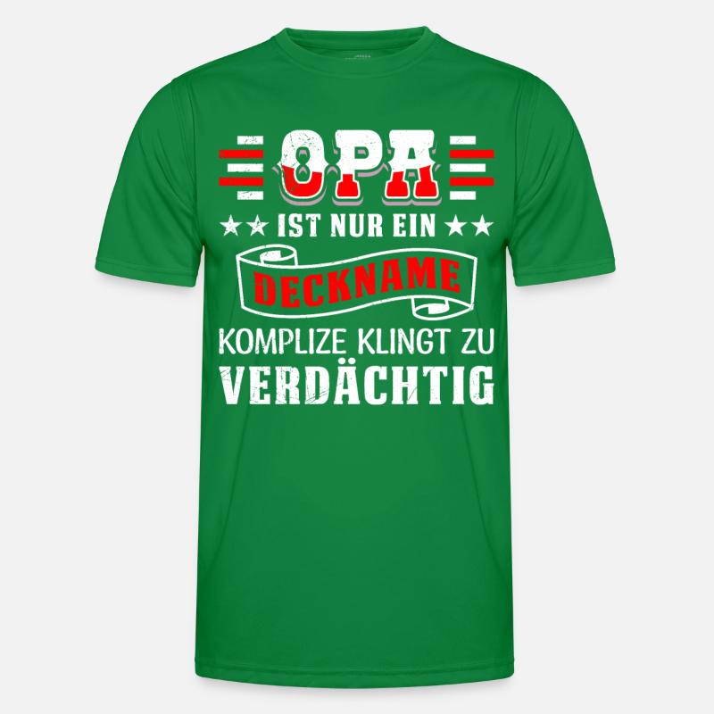 OPA IST EIN DECKNAME KOMPLIZE KLINGT VERDÄCHTIG Männer Funktions-T-Shirt