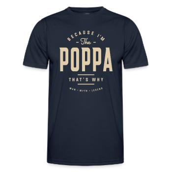 Because I'm The Poppa That's Why Funny - Men's Functional T-Shirt - navy - Front - AI Model Male 178 dark (178cm)