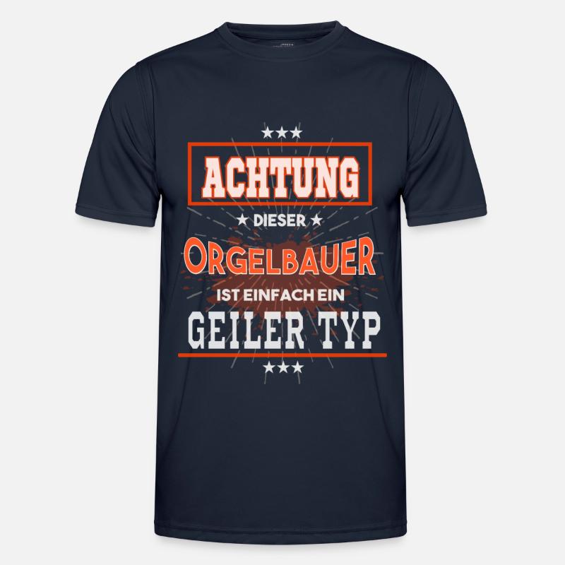 Orgelbauer, einfach nur ein geiler Typ - Männer Funktions-T-Shirt - Navy