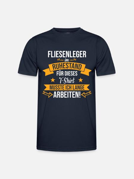 Fliesenleger Handwerker Rente Ruhestand Spruch - Männer Funktions-T-Shirt - Navy