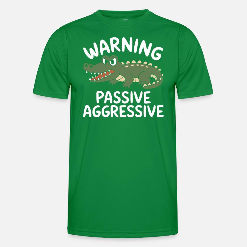 Beware Passive Aggressive Men's Functional T-Shirt