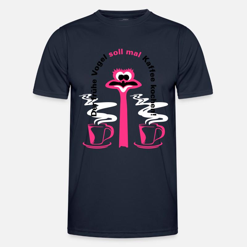 Der frühe Vogel soll mal Kaffee kochen Männer Funktions-T-Shirt