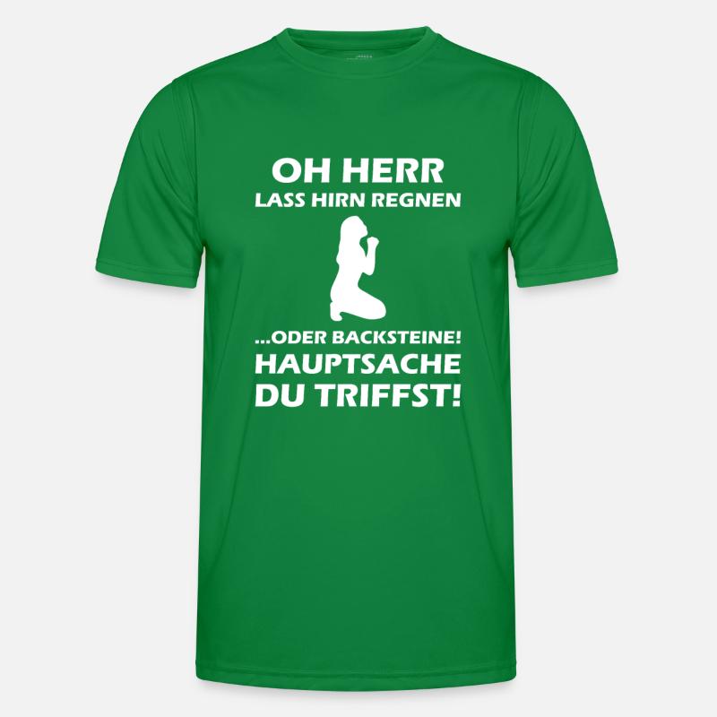 Oh Herr, lass Hirn regnen oder Backsteine Männer Funktions-T-Shirt