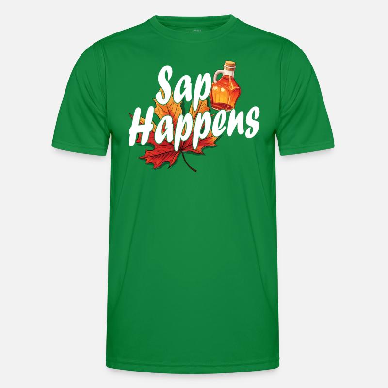 Sap happens - maple tree, which is based on sugar and Men's Functional T-Shirt