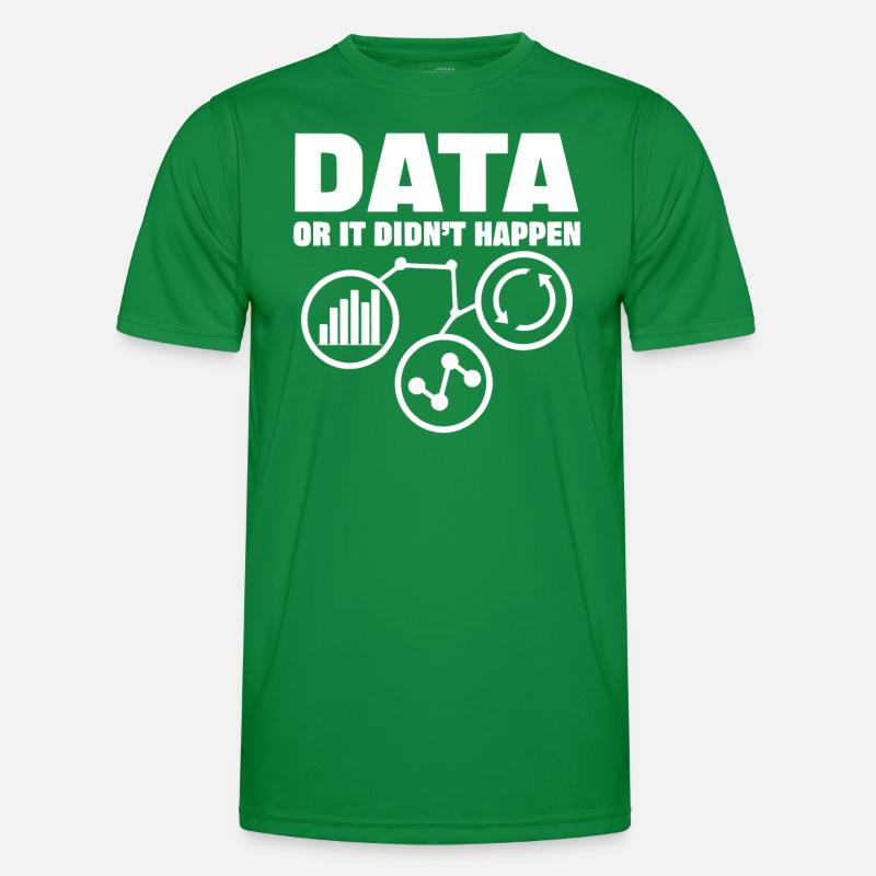 Daten Oder Es Passierte Nicht Big Data Männer Funktions-T-Shirt