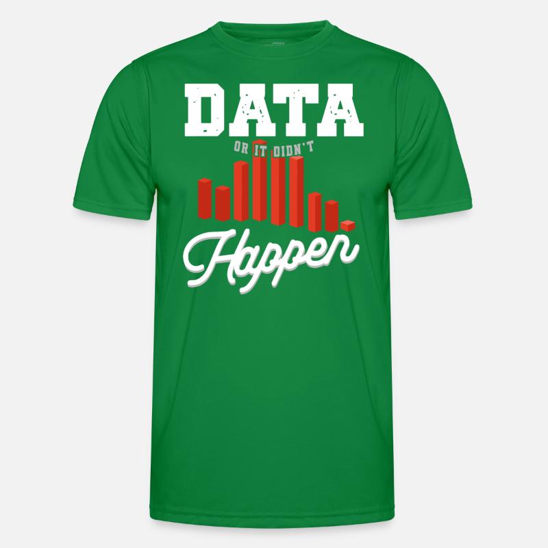 Daten Oder Es Passierte Nicht Big Data Männer Funktions-T-Shirt