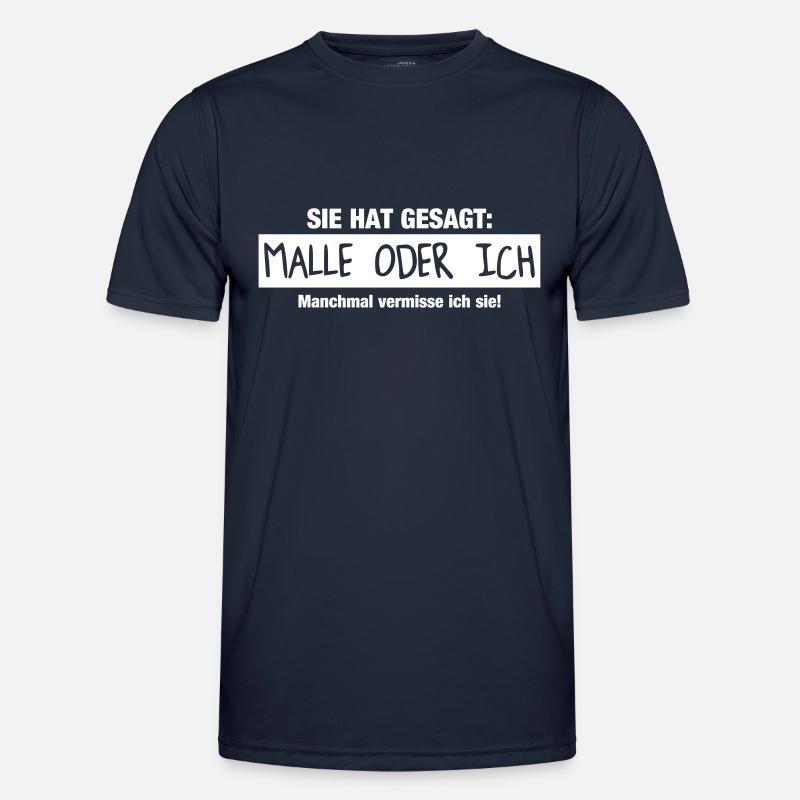 Malle oder ich Männer Funktions-T-Shirt