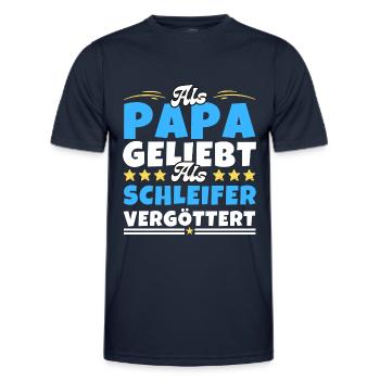 Als Papa geliebt, als Schleifer vergöttert - Männer Funktions-T-Shirt - Navy - Vorne - AI Model Male 178 dark (178cm)