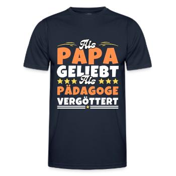 Als Papa geliebt, als Pädagoge vergöttert - Männer Funktions-T-Shirt - Navy - Vorne - AI Model Male 178 dark (178cm)