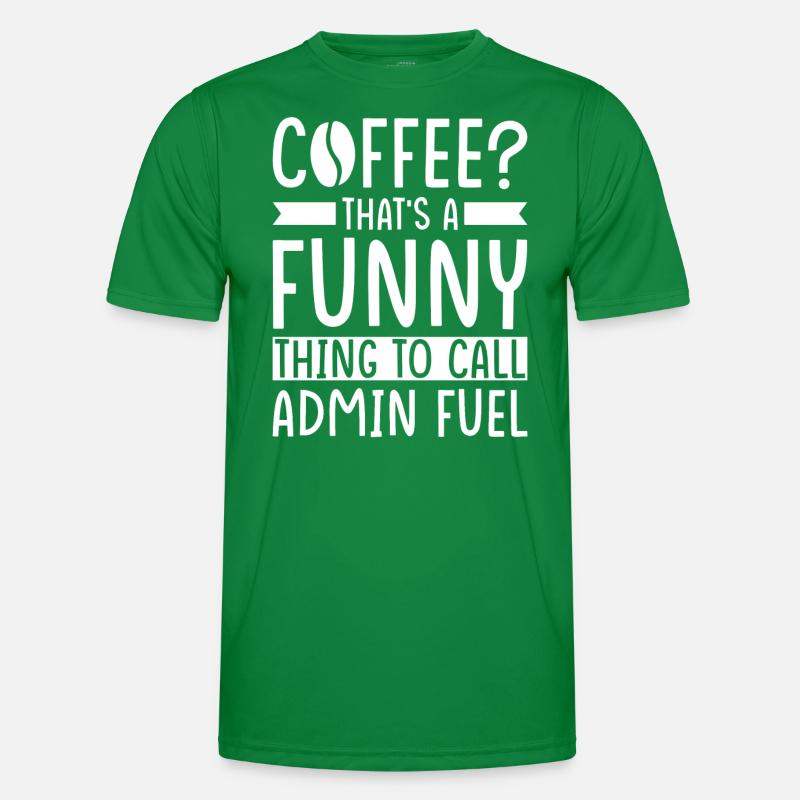 Admin Coffee Saying Men's Functional T-Shirt
