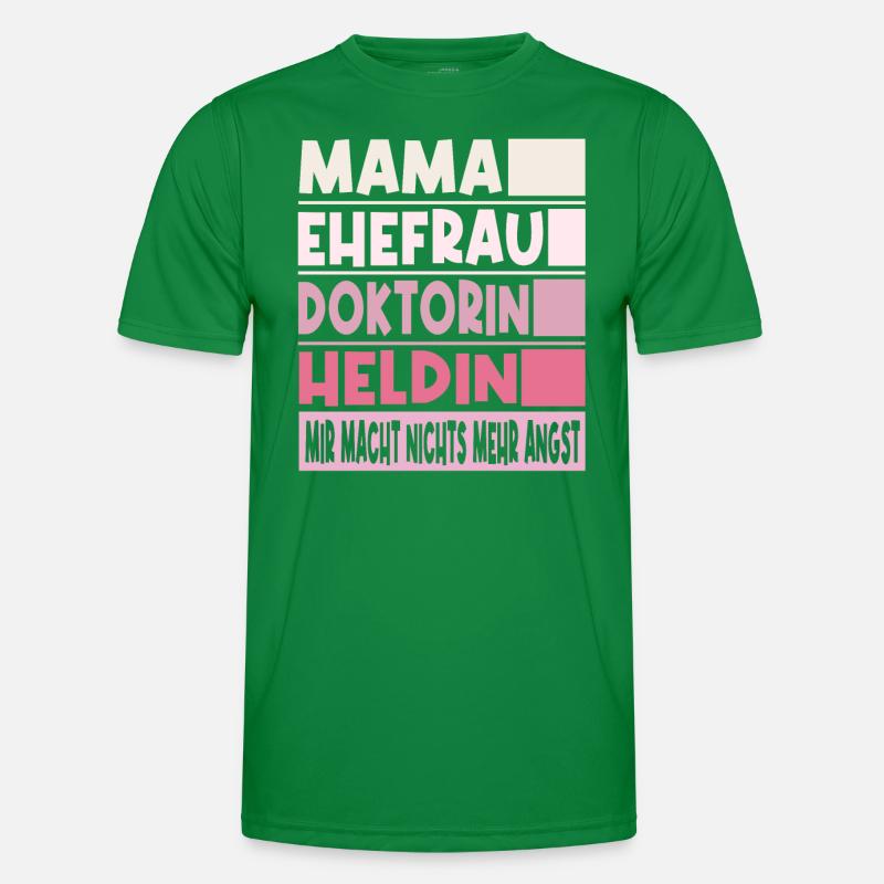 Doktorin Mama Ehefrau Heldin Männer Funktions-T-Shirt
